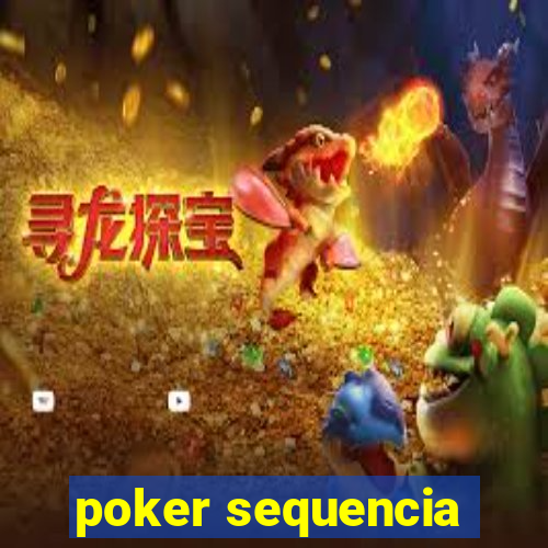 poker sequencia