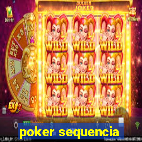 poker sequencia