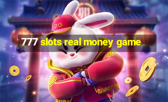 777 slots real money game