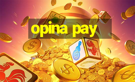 opina pay