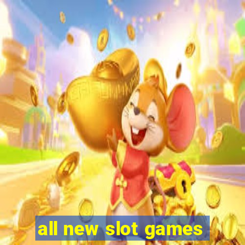 all new slot games