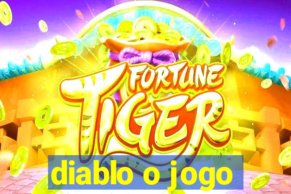 diablo o jogo