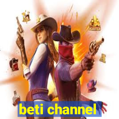 beti channel