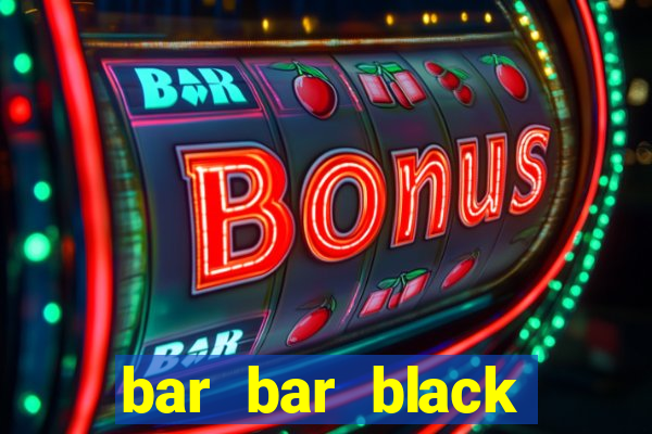 bar bar black sheet slot