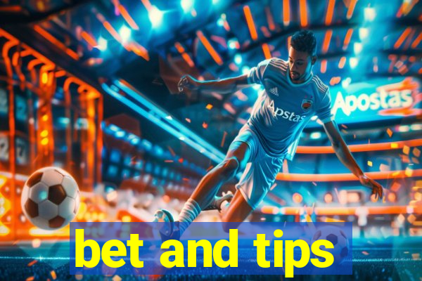 bet and tips