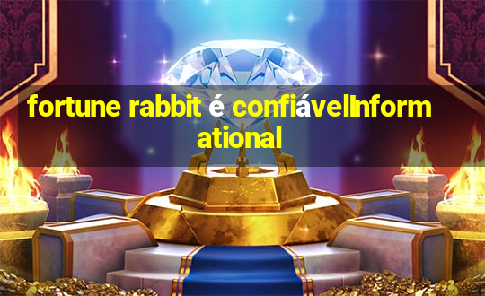 fortune rabbit é confiávelInformational