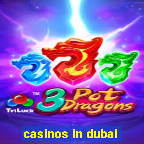 casinos in dubai