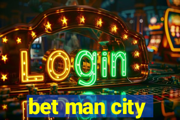 bet man city