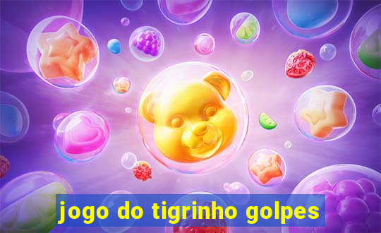 jogo do tigrinho golpes