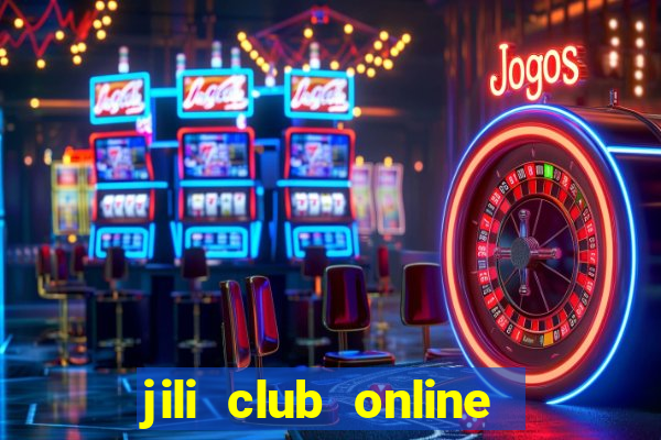 jili club online casino slots