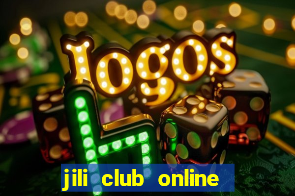 jili club online casino slots