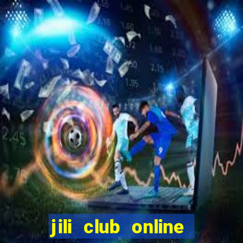 jili club online casino slots