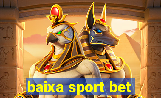 baixa sport bet