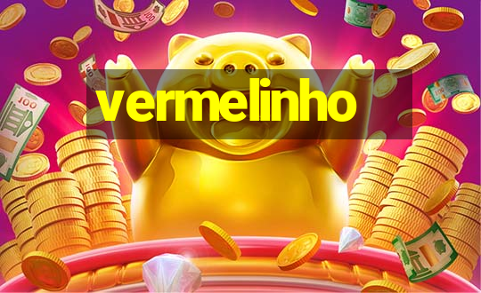 vermelinho