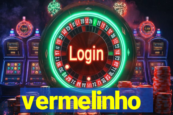 vermelinho