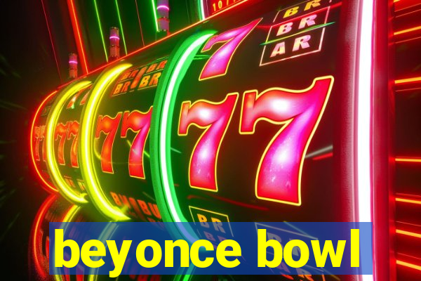 beyonce bowl