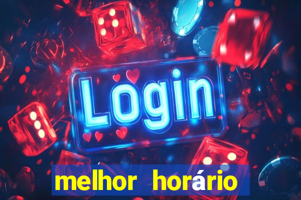 melhor horário para jogar fortune tiger madrugada