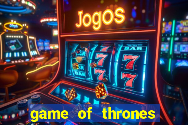 game of thrones slots casino zynga