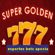 esportes bets aposta