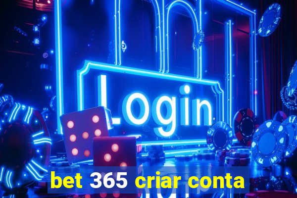 bet 365 criar conta