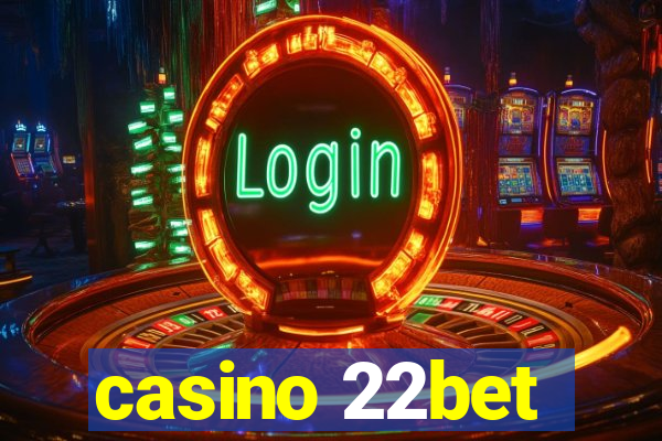 casino 22bet