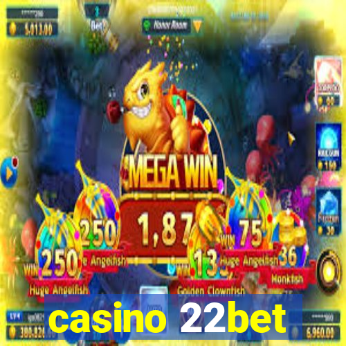 casino 22bet