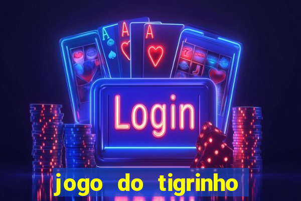 jogo do tigrinho que da 30 reais de bonus