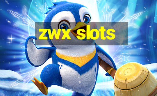 zwx slots