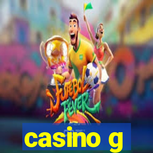 casino g