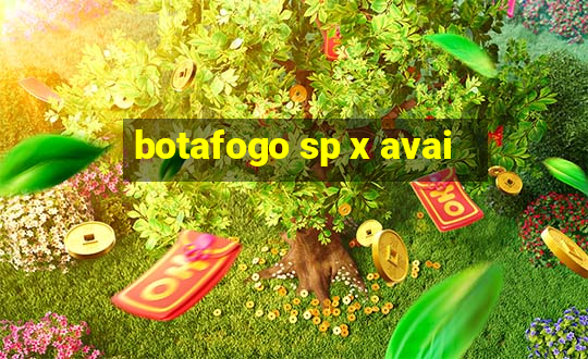 botafogo sp x avai