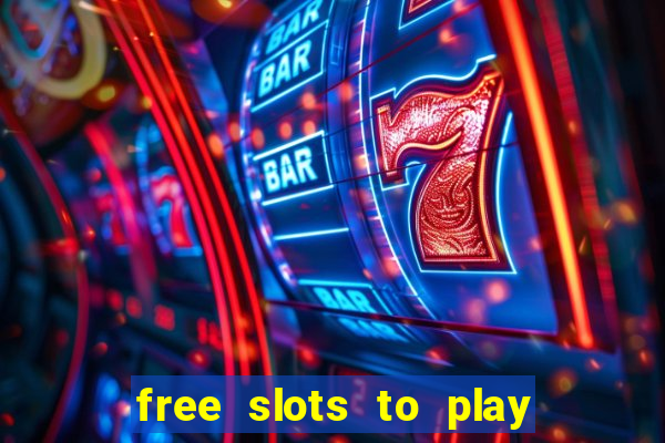 free slots to play no download