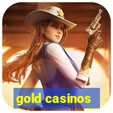 gold casinos