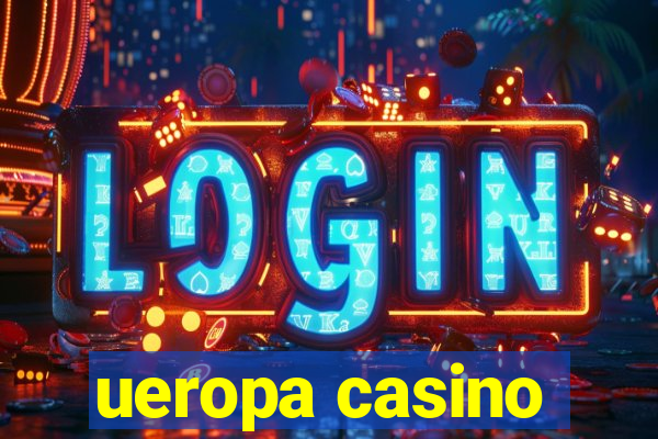 ueropa casino