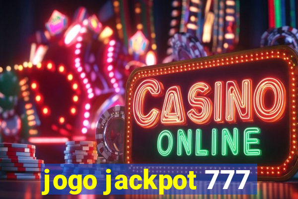 jogo jackpot 777