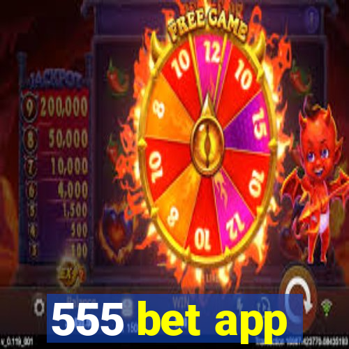 555 bet app