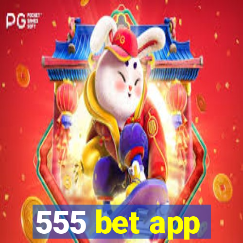 555 bet app