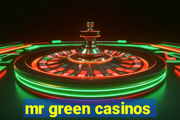 mr green casinos