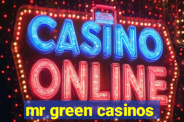 mr green casinos