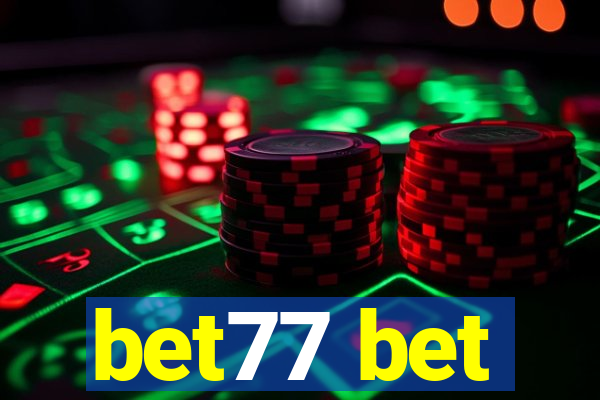 bet77 bet