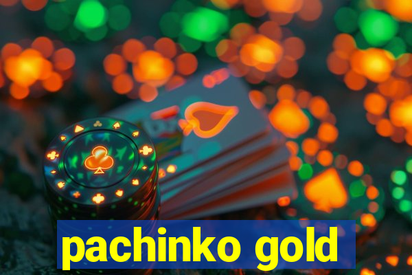 pachinko gold