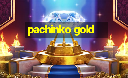 pachinko gold