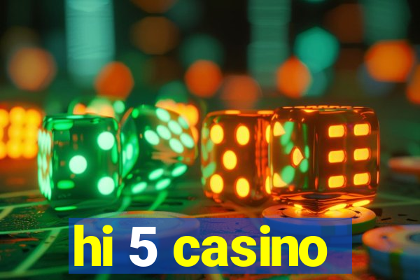 hi 5 casino