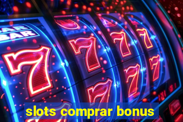 slots comprar bonus