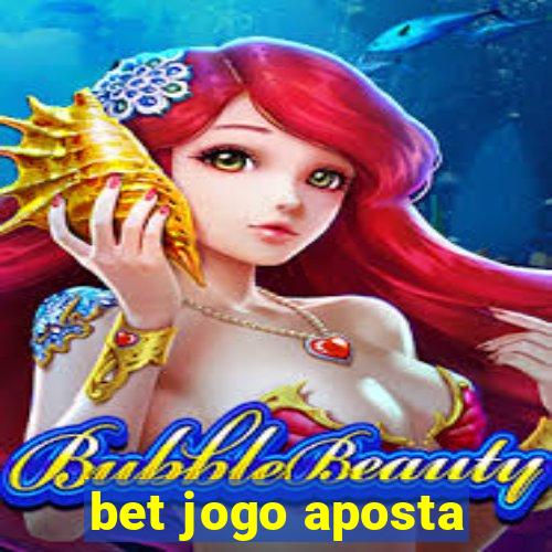 bet jogo aposta