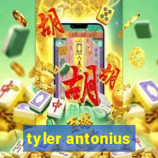 tyler antonius