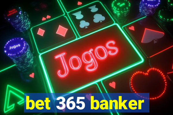 bet 365 banker