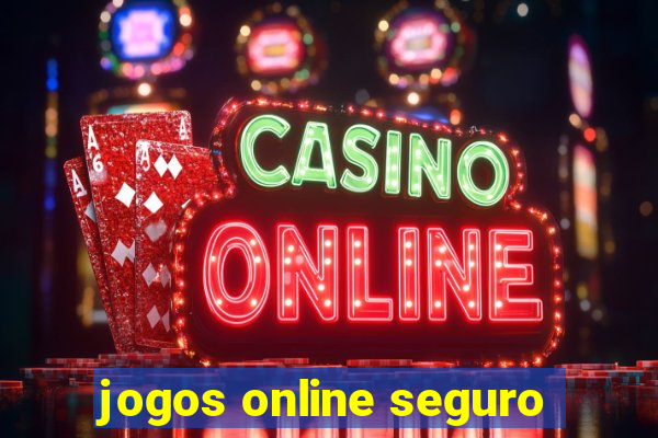 jogos online seguro