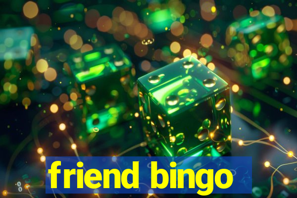 friend bingo