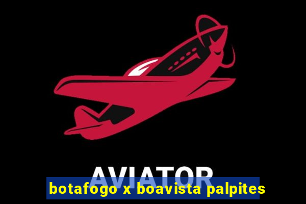 botafogo x boavista palpites