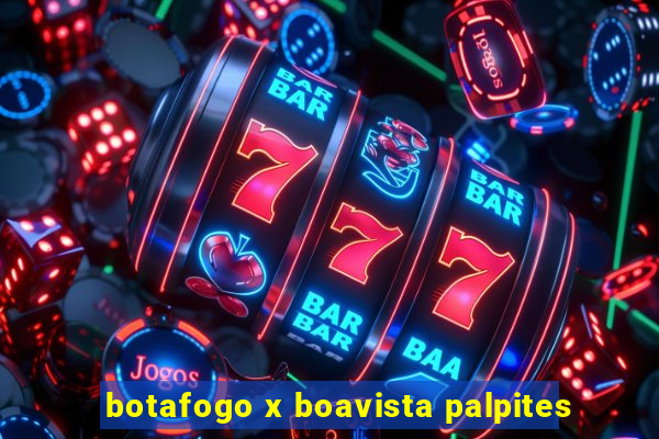 botafogo x boavista palpites